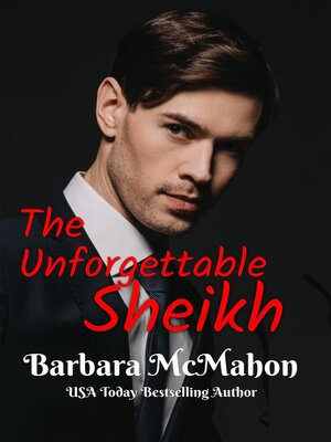 cover image of The Unforgettable Sheikh